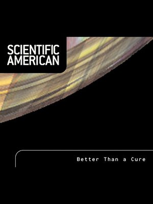 cover image of Scientific American: Better Than a Cure